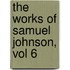 The Works of Samuel Johnson, Vol 6