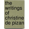The Writings Of Christine De Pizan door Christine de Pizan