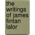 The Writings Of James Fintan Lalor