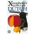 The Xenophobe's Guide To The Dutch