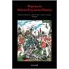 Themes In African Guyanese History by Winston McGowan