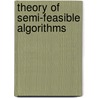 Theory of Semi-Feasible Algorithms door Leen Torenvliet
