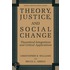 Theory, Justice, And Social Change