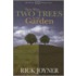 There Were Two Trees in the Garden