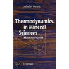 Thermodynamics In Mineral Sciences door Ladislav Cemic