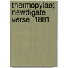 Thermopylae; Newdigate Verse, 1881 by J.W. 1859-1945 Mackail