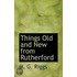 Things Old And New From Rutherford