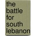 The battle for South Lebanon