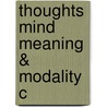 Thoughts Mind Meaning & Modality C by Stephen Yablo
