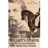 Three Years With Wallace's Zouaves door Thomas W. Durham