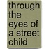 Through the Eyes of a Street Child