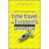 Time Travel In Einstein's Universe