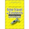 Time Travel In Einstein's Universe by J. Richard Gott