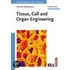 Tissue, Cell And Organ Engineering