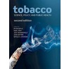 Tobacco Sci Policy Pub Health 2e C by Peter Boyle