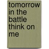 Tomorrow In The Battle Think On Me door Margaret Jull Costa