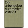 Top Arbeitgeber Automotive 2010/11 by Unknown