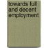 Towards Full and Decent Employment