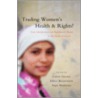 Trading Women's Health And Rights? door Caren Grown