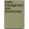 Traffic Management And Streetscape by Great Britain: Department For Transport