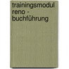 Trainingsmodul Reno - Buchführung door Rainer Breit