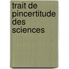 Trait de Pincertitude Des Sciences door Thomas Baker