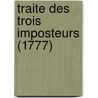 Traite Des Trois Imposteurs (1777) door Vroes