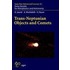 Trans-Neptunian Objects And Comets