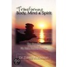 Transforming Body, Mind And Spirit door David Robinson