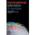 Transnational Television In Europe