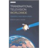 Transnational Television Worldwide by Jean K. Chalaby