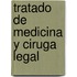 Tratado de Medicina y Ciruga Legal
