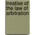 Treatise of the Law of Arbitration