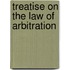 Treatise on the Law of Arbitration