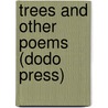 Trees and Other Poems (Dodo Press) door Joyce Kilmer