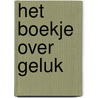 Het boekje over geluk