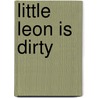 Little Leon is dirty door L. Bie