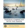 Troubles Connected with the Prayer door Nicholas Pocock
