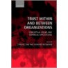 Trust Within & Between Organizat P by Lane; Bachmann (red.)