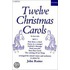 Twelve Christmas Carols Set 2 Satb
