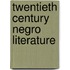 Twentieth Century Negro Literature