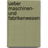 Ueber Maschinen- Und Fabrikenwesen by Charles Babbage
