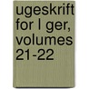 Ugeskrift For L Ger, Volumes 21-22 door Almindelige Danske Lï¿½Geforening