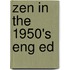 Zen in the 1950's eng ed