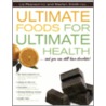 Ultimate Foods for Ultimate Health door Mairlyn Smith