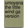 Umoyana The Little Wind Ga Version by Sue Appleby