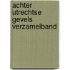 Achter utrechtse gevels verzamelband