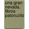 Una Gran Nevada. Libros Patoruzito door Silvia Finder Gam