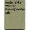 Lente lekker weertje koekepeertje CDR