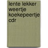 Lente lekker weertje koekepeertje CDR door Carry Slee